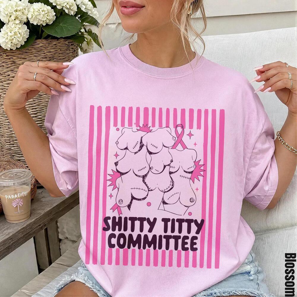Shitty Titty Committee Funny Awareness T-Shirt Mastectomy